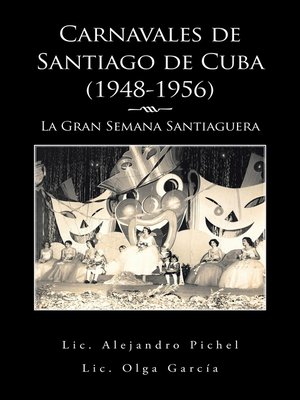 cover image of Carnavales De Santiago De Cuba (1948-1956)